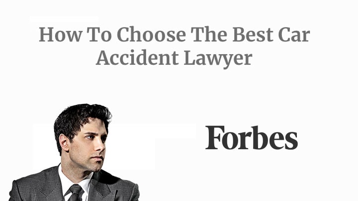 Forbes Article: How To Choose The Best Car Accident Lawyer By Steve Dimopoulos Las Vegas Personal Injury Lawyer